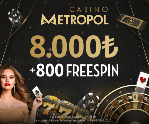 Casinometropol 8000 TL bonus